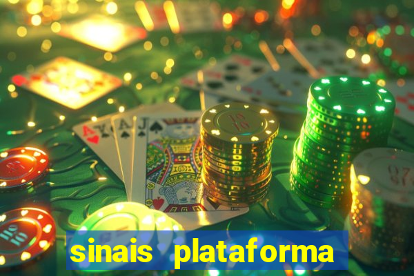 sinais plataforma de jogos